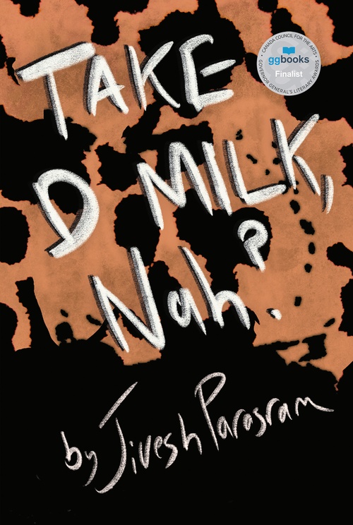 Couverture ebook de Take d Milk, Nah?, de Jivesh Parasram