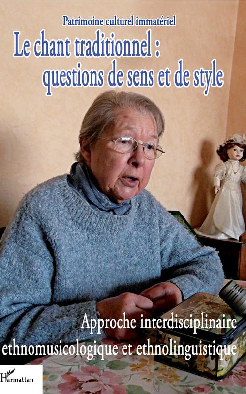 Couverture ebook de Le chant traditionnel : questions de sens et de style, de Despringre A-M.