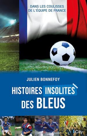 Couverture ebook de Histoires insolites des Bleus, de Julien Bonnefoy