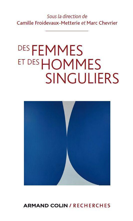 Couverture ebook de Des femmes et des hommes singuliers, de Marc Chevrier, Camille Froidevaux-Metterie