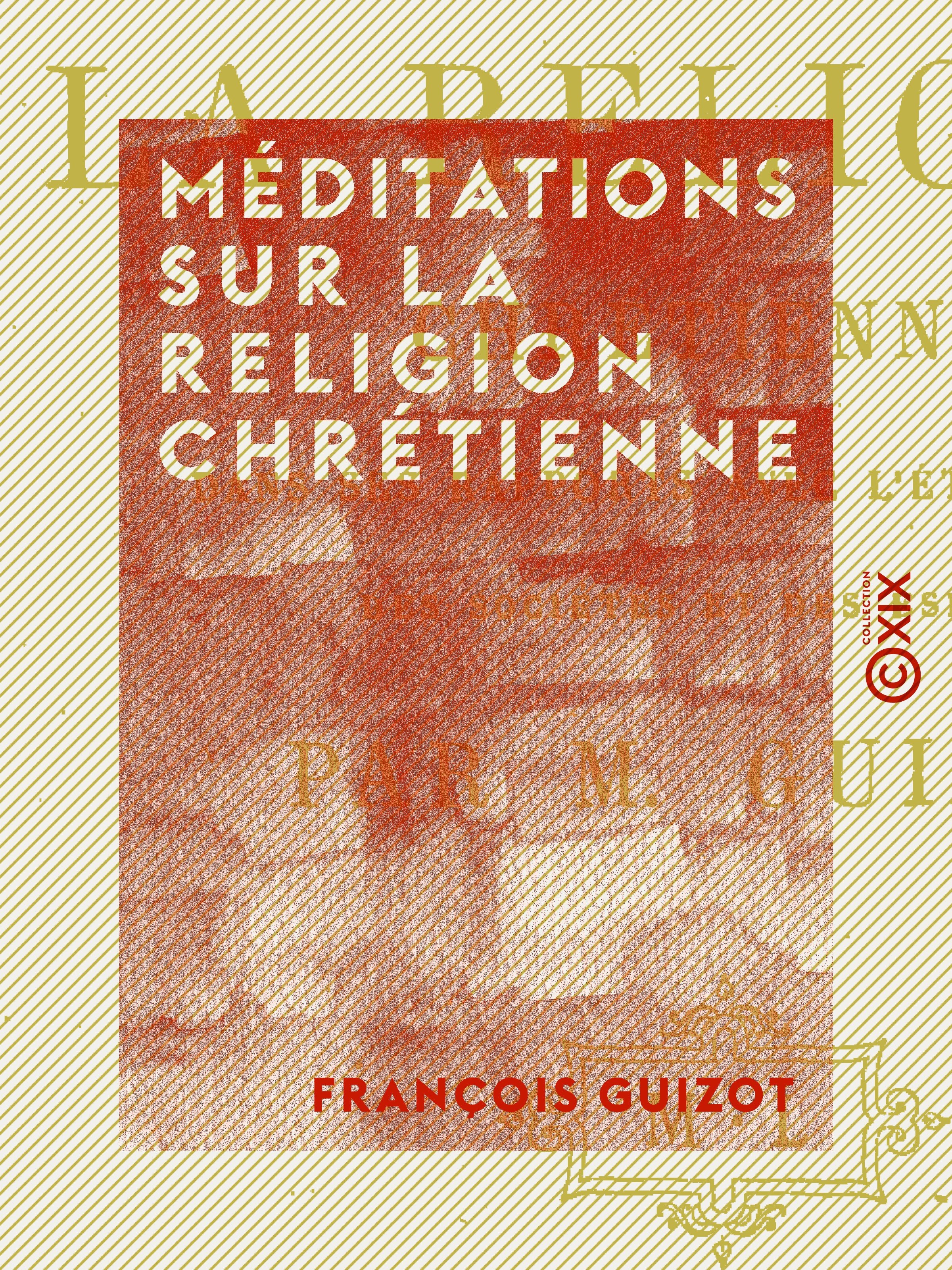 ebook cover of Méditations sur la religion chrétienne, by Francois Guizot
