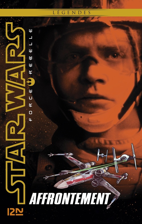 ebook cover of Star Wars Force Rebelle - tome 4 Affrontement, by Alex Wheeler