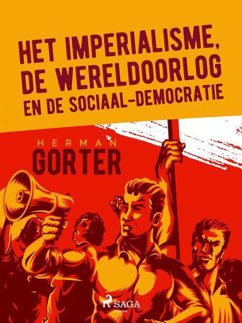 Couverture ebook de Het imperialisme, de wereldoorlog en de sociaal-democratie, de Herman Gorter