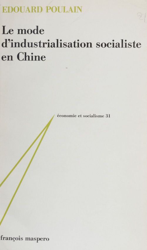 Couverture ebook de Le Mode d'industrialisation socialiste en Chine, de Edouard Poulain