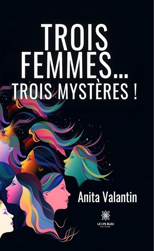 Couverture ebook de Trois femmes... trois mystères !, de Anita Valantin