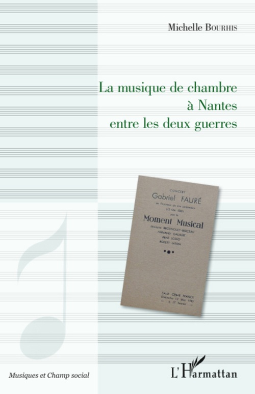 Couverture ebook de La musique de chambre à Nantes entre les deux guerres, de Michelle Bourhis