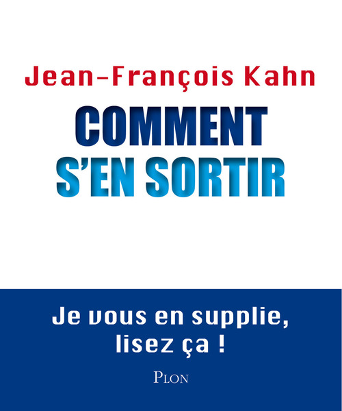 Couverture ebook de Comment s'en sortir, de Jean-François Kahn