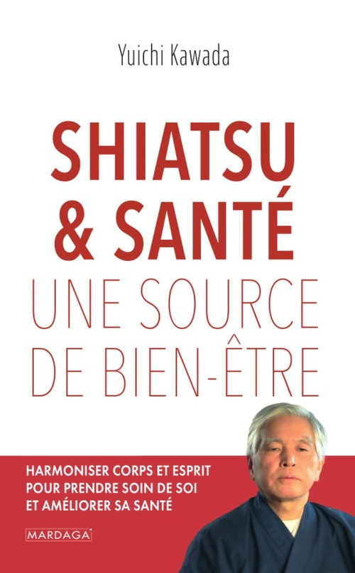 Couverture ebook de Shiatsu et santé, une source de bien-être, de Yuichi Kawada