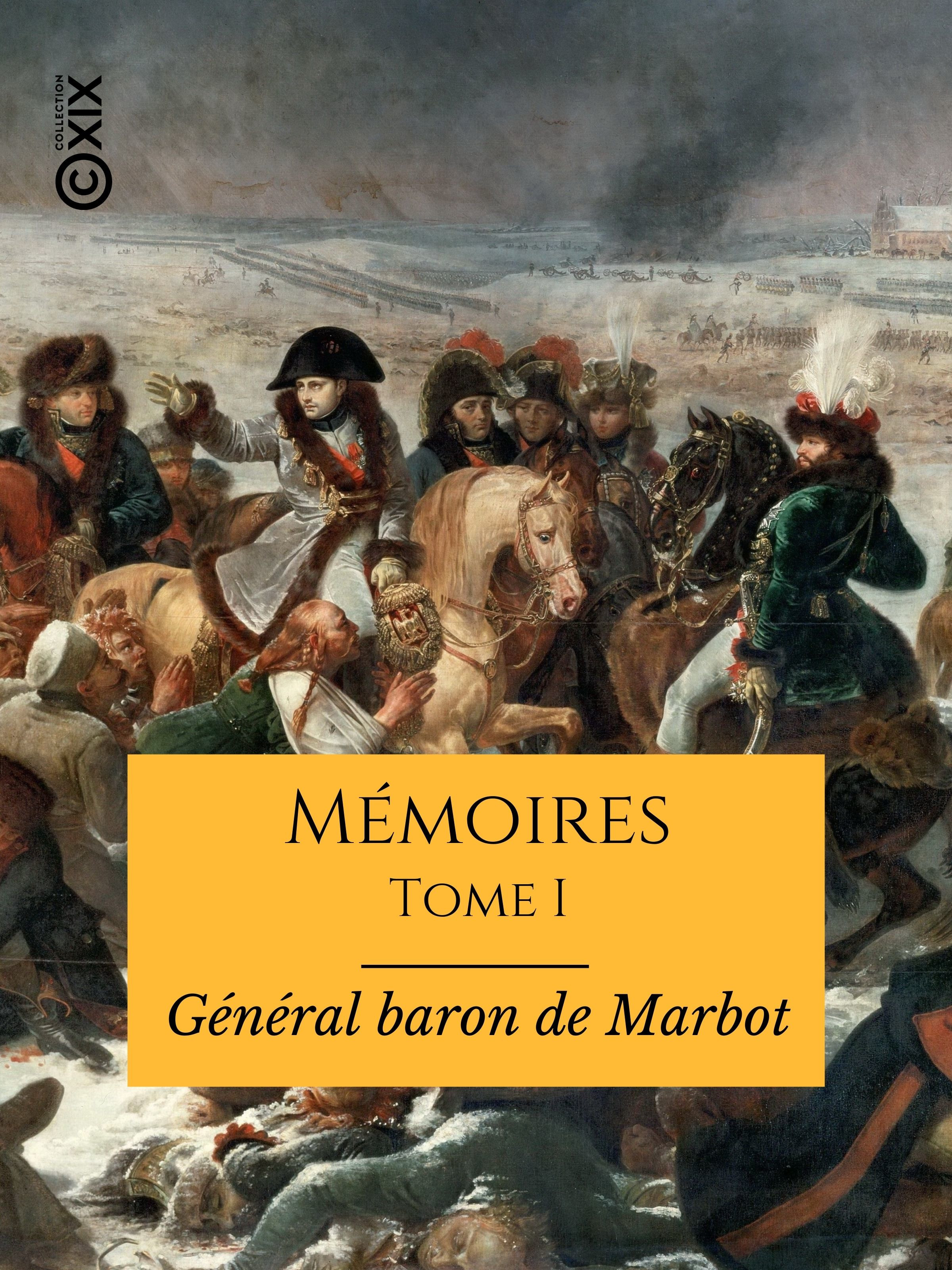 Couverture ebook de Mémoires du général baron de Marbot - Tome I, de Marcellin De Marbot