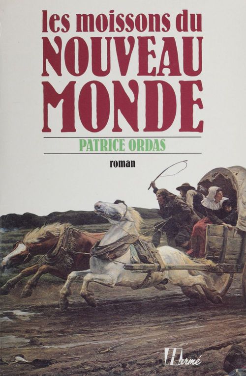 ebook cover of Les Moissons du Nouveau monde, by Patrice Ordas