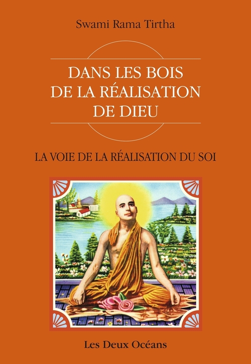 ebook cover of La Voie de la Réalisation du Soi - Dans les bois de la réalisation de Dieu, by Swami Rama Tirtha