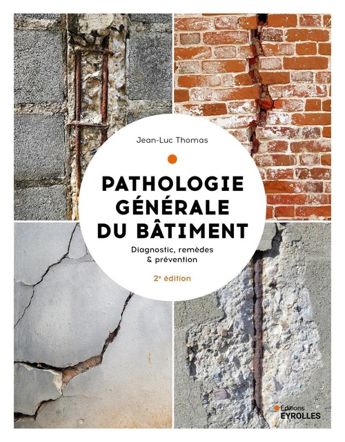 Couverture ebook de Pathologie générale du bâtiment, de Jean-Luc Thomas
