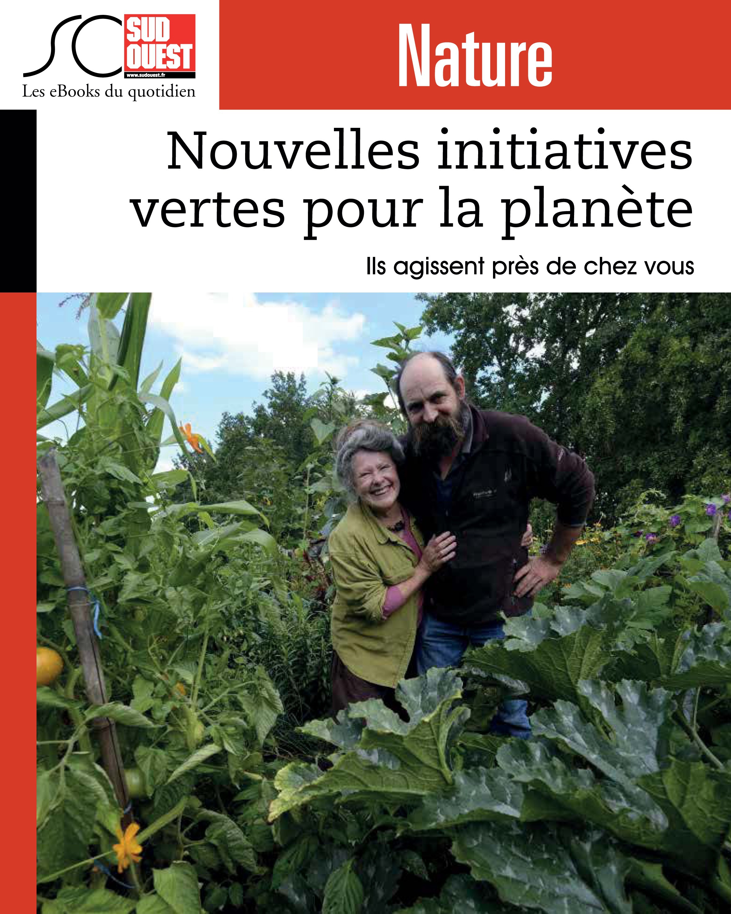 Couverture ebook de Nouvelles initiatives vertes pour la planète, de Journal Sud Ouest