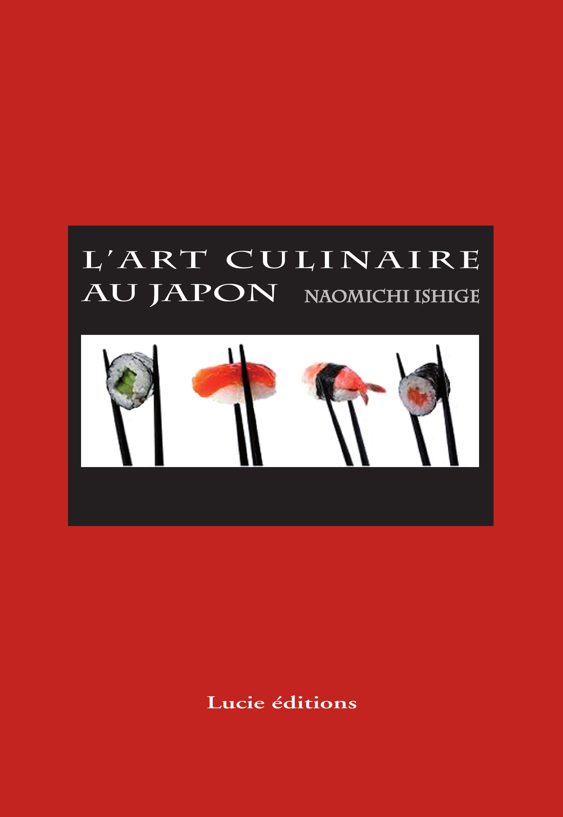 Couverture ebook de L'art culinaire au japon, de Naomichi Ishige