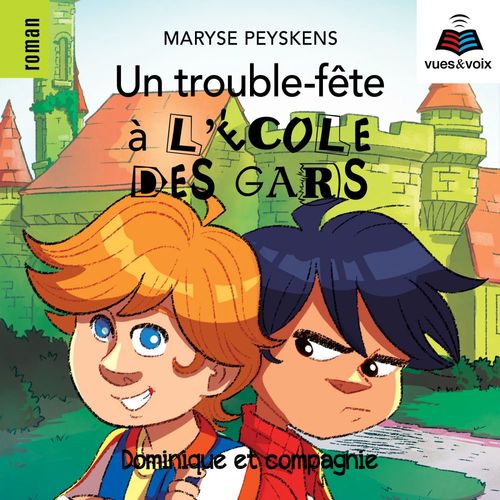 Couverture audiobook de Un trouble-fête à l'école des gars, de Maryse Peyskens