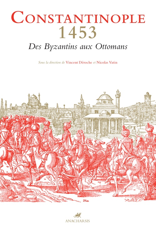 ebook cover of CONSTANTINOPLE 1453, by Vincent Déroche, Nicolas Vatin
