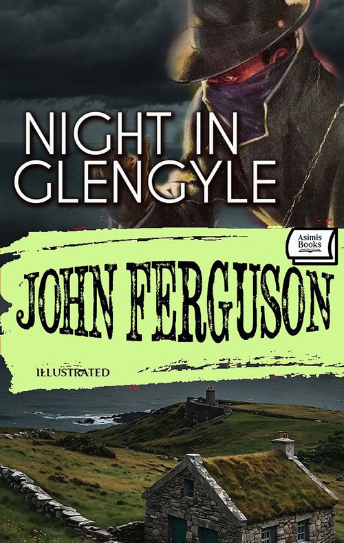 Couverture ebook de Night in Glengyle. Illustrated, de John Ferguson