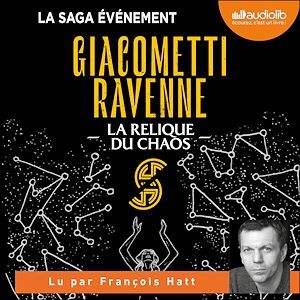 audiobook cover of La Relique du Chaos, by Eric Giacometti, Jacques Ravenne