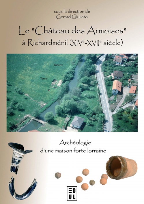 Couverture ebook de Le "Château des Armoises" à Richardménil (XIVe-XVIIe siècle), de