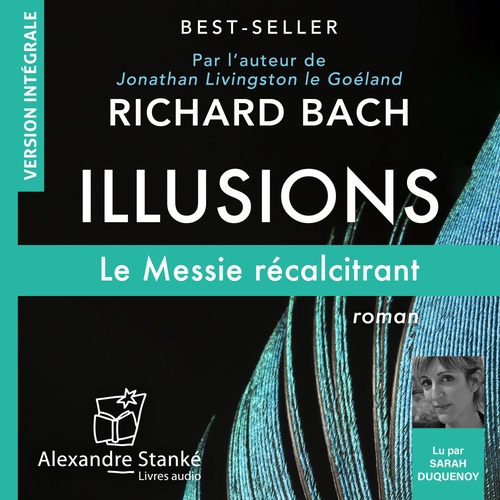 audiobook cover of Illusions : Le Messie récalcitrant, by Richard Bach