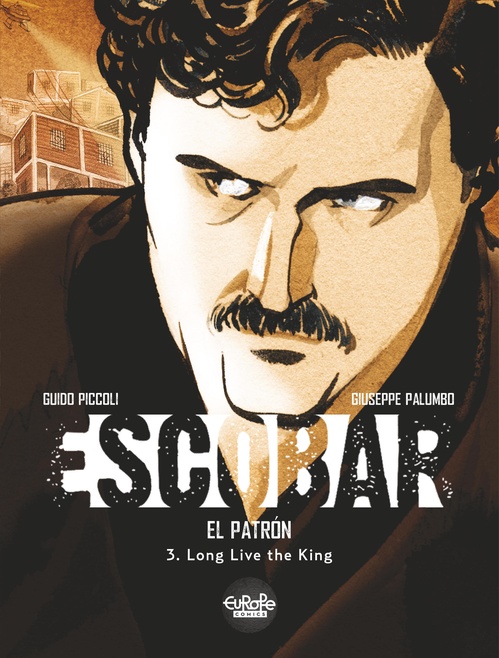 ebook cover of Escobar - Volume 3 - Long Live the King, by Guido Piccoli