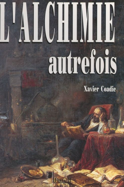 ebook cover of L'alchimie autrefois, by Xavier Coadic