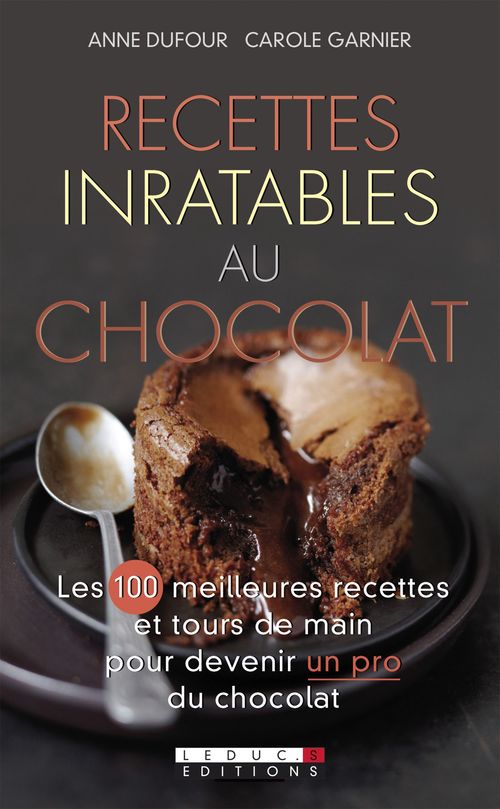 Couverture ebook de Recettes inratables au chocolat, de Anne Dufour, Carole Garnier