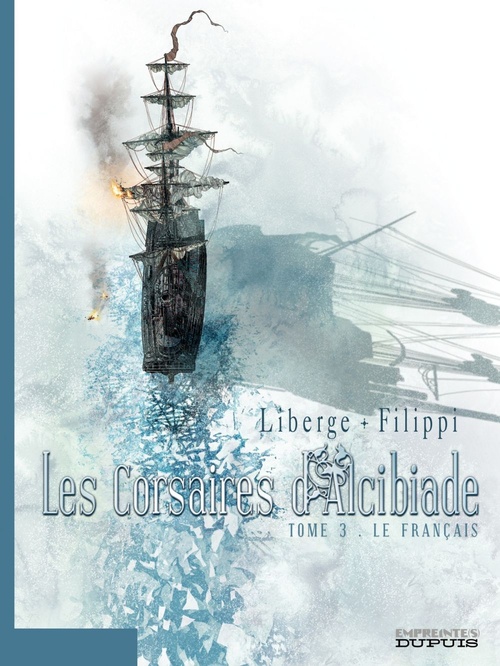Couverture ebook de Les Corsaires d'Alcibiade - Tome 3 - Le Français, de Filippi, Liberge