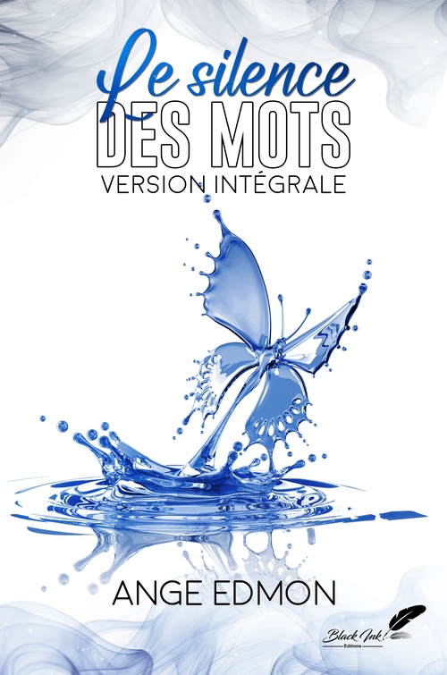 ebook cover of Le silence des mots : VERSION INTÉGRALE, by Ange Edmon