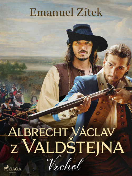 Couverture ebook de Albrecht Václav z Valdstejna - 2. díl: Vrchol, de Emanuel Zitek