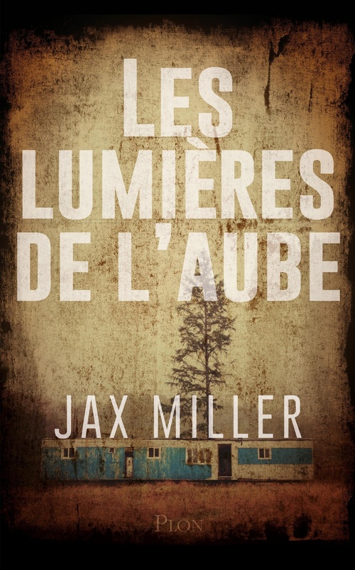 Couverture ebook de Les lumières de l'aube, de Jax Miller