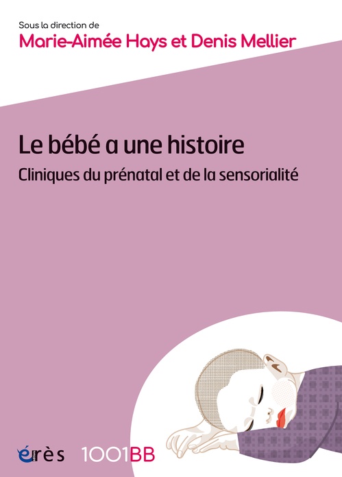 ebook cover of Le bébé a une histoire - 1001BB 194, by Collectif, Denis Mellier, Marie-Aimée Hays