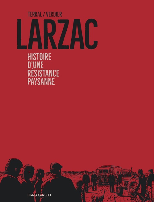 Couverture ebook de Larzac, histoire d'une résistance paysanne, de Pierre-Marie Terral