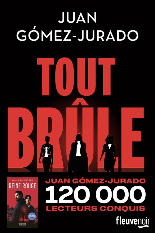 ebook cover of Tout brûle, by Juan Gómez-Jurado