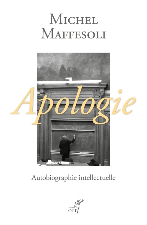 ebook cover of Apologie, autobiographie intellectuelle, by MAFFESOLI MICHEL