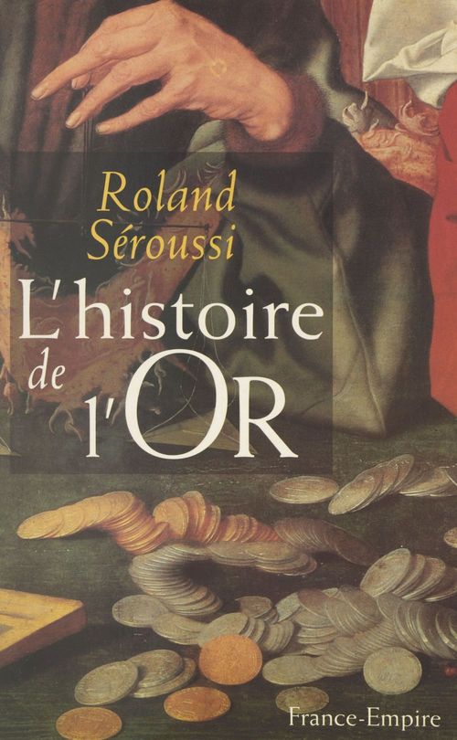 ebook cover of L'histoire de l'or, by Roland Seroussi