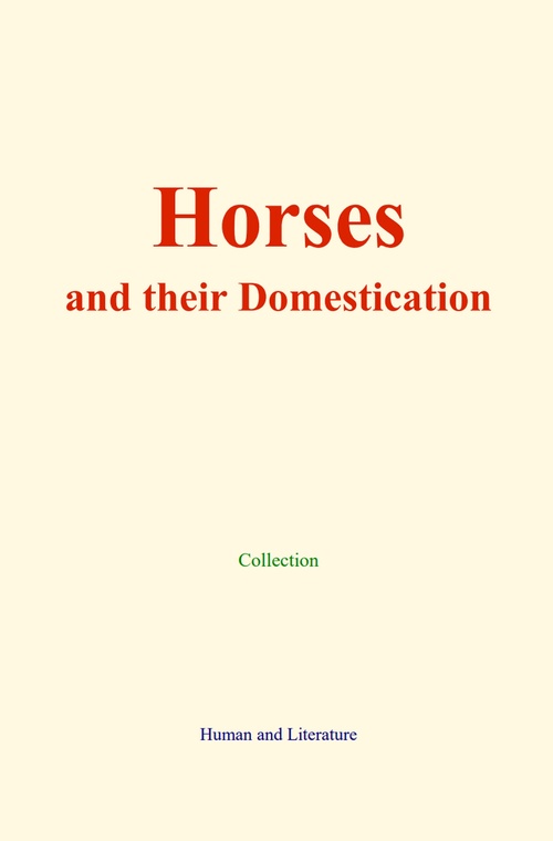 Couverture ebook de Horses and their Domestication, de Collection