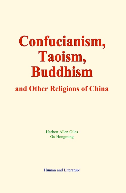 ebook cover of Confucianism, Taoism, Buddhism, by Gu Hongming, Herbert Allen Giles
