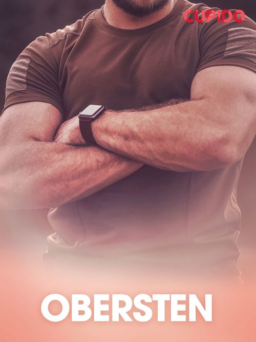ebook cover of Obersten - erotiske noveller, by Cupido