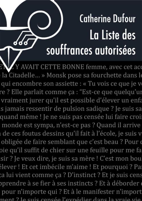 ebook cover of La Liste des souffrances autorisées, by Catherine Dufour