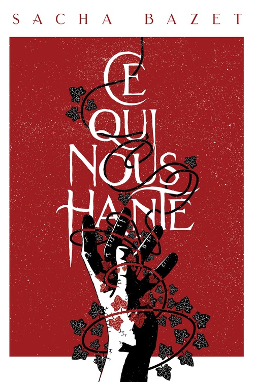 Couverture ebook de Ce qui nous hante, de Sacha Bazet
