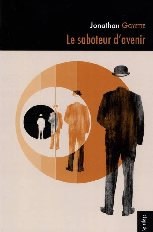 Couverture ebook de Le saboteur d'avenir, de Jonathan Goyette