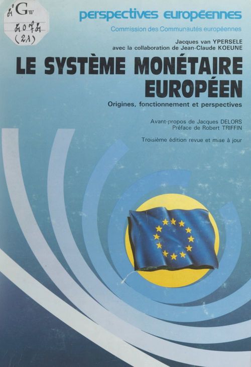 Couverture ebook de Le Système monétaire européen, de Jacques Van Ypersele, Jean-Claude Koeune