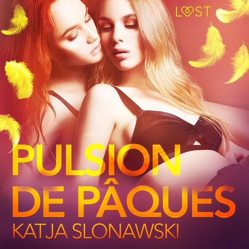 Couverture audiobook de Pulsion de Pâques - Une nouvelle érotique, de Katja Slonawski