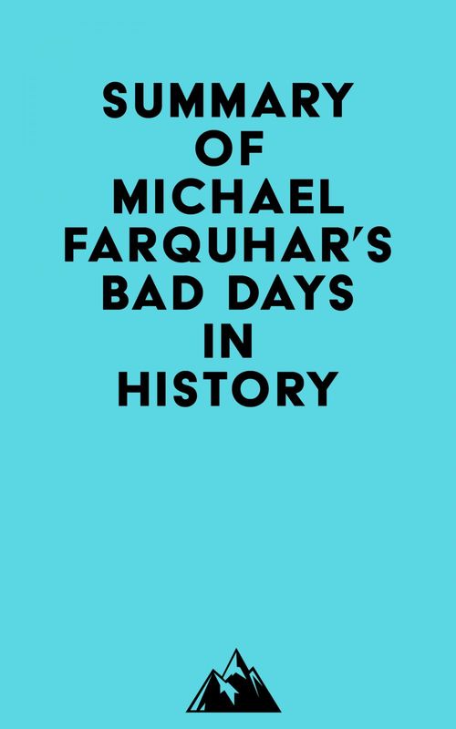 ebook cover of Summary of Michael Farquhar's Bad Days in History, by Everest Media