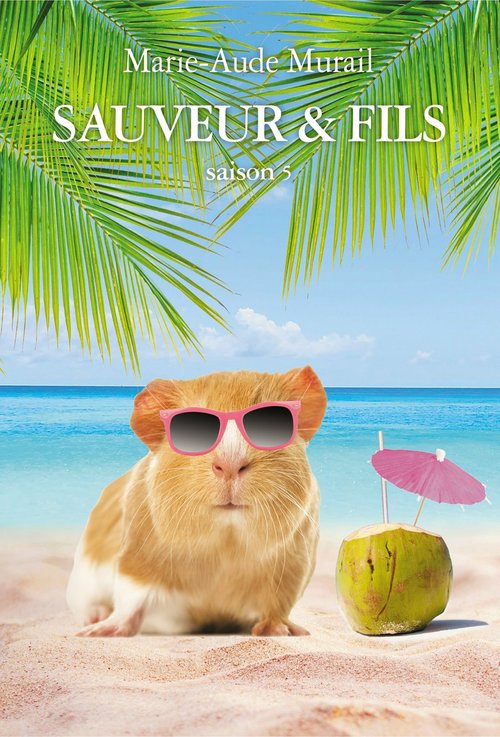 ebook cover of Sauveur & Fils, Saison 5, by Marie-Aude Murail