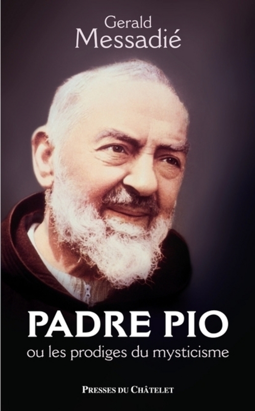 ebook cover of Padre Pio et les prodiges du mysticisme, by Gerald Messadié