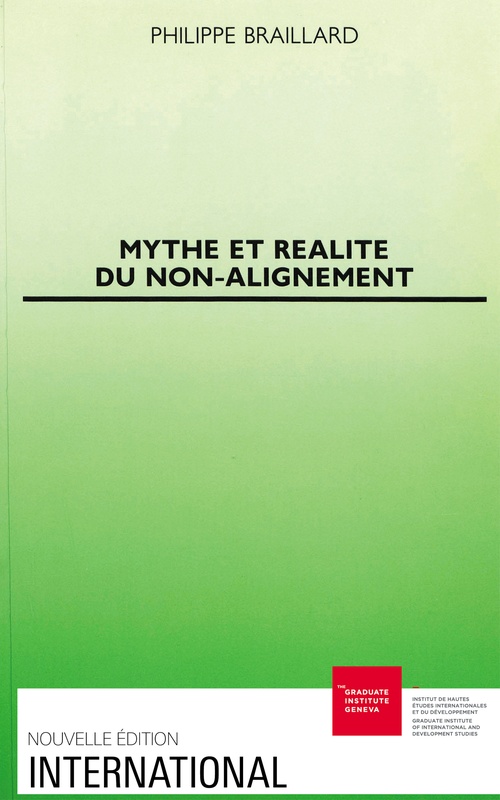 ebook cover of Mythe et réalité du non-alignement, by Philippe Braillard