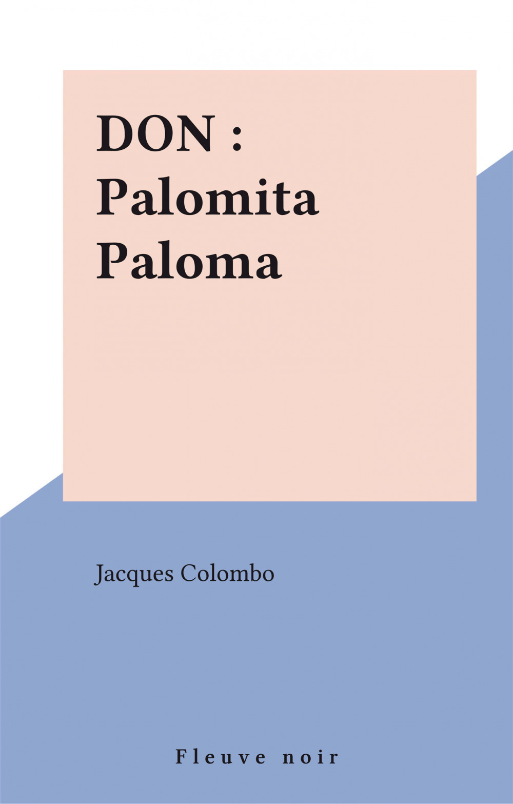 Couverture ebook de DON : Palomita Paloma, de Colombo/J