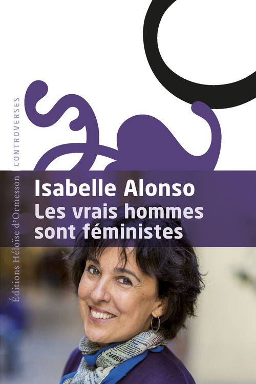 Couverture ebook de Les Vrais Hommes sont féministes, de Isabelle Alonso